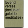 Levend verlies (Inclusief geleide meditaties) door Tine Van Ingelgem