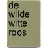 De Wilde Witte Roos
