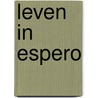 Leven in Espero by Ineke Dons