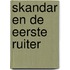Skandar en de eerste ruiter
