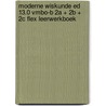 Moderne Wiskunde ed 13.0 vmbo-b 2a + 2b + 2c FLEX leerwerkboek by Unknown