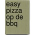 Easy Pizza op de BBQ