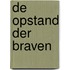 De opstand der Braven