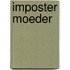 Imposter moeder