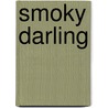 Smoky Darling door S.J. Tilly