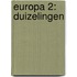 Europa 2: Duizelingen