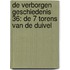 De Verborgen Geschiedenis 36: De 7 torens van de duivel