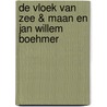 De Vloek van Zee & Maan en Jan Willem Boehmer door Theo Jongedijk