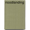 Noodlanding door Madelein Kerseboom
