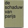 De schaduw van Parijs by Guillaume Musso