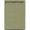 Psychopathologie door Pascal Sienaert