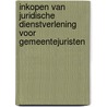 Inkopen van juridische dienstverlening voor gemeentejuristen door Onbekend