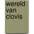 Wereld van Clovis