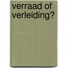 Verraad of verleiding? by Julia James