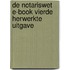 De Notariswet E-book vierde herwerkte uitgave