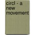 Circl - A New Movement