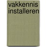 Vakkennis installeren door Rem Groenewegen