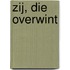 Zij, die overwint
