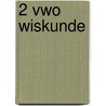 2 vwo wiskunde by Unknown