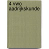 4 vwo Aadrijkskunde by Unknown