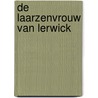 De laarzenvrouw van Lerwick door Peter de Zwaan