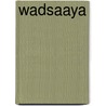 Wadsaaya door Yvon Hajunga