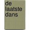 De laatste dans door Maria van Zutphen -Verheijen