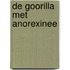 De GOORilla met AnorexiNEE