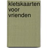 Kletskaarten voor vrienden door ImageBooks Factory