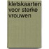 Kletskaarten voor sterke vrouwen
