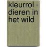 Kleurrol - Dieren in het wild door Interstat