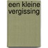 Een kleine vergissing
