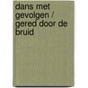 Dans met gevolgen / Gered door de bruid door Marion Lennox