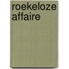 Roekeloze affaire door Sharon Kendrick
