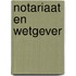 Notariaat en wetgever