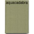 Aquacadabra