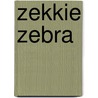 Zekkie Zebra door Koen Verhaagen