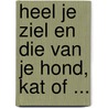 Heel je ziel en die van je hond, kat of ... door Tammy Billups