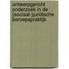 Ontwerpgericht onderzoek in de (sociaal-)juridische beroepspraktijk door P.H. Hoekman