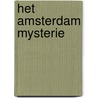 Het Amsterdam Mysterie by Marcel Pisano
