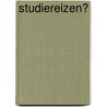 Studiereizen? door Douwe Keizer