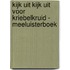 Kijk uit kijk uit voor kriebelkruid - Meeluisterboek