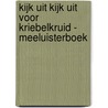 Kijk uit kijk uit voor kriebelkruid - Meeluisterboek door Frank van Pamelen