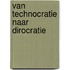 Van Technocratie Naar Dirocratie