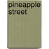 Pineapple street