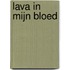 Lava in mijn bloed