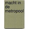 Macht in de Metropool door Janna Everaert