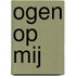 Ogen op mij