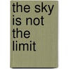 The Sky is not the Limit by Nicolas de Bruyn