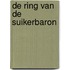 De ring van de suikerbaron